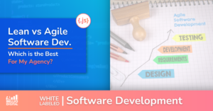 Lean vs Agile Software Development Which is Best for My Agency